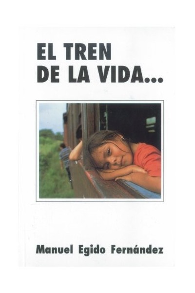 El tren de la vida. El cuerpo maltrecho. el alma tranquila